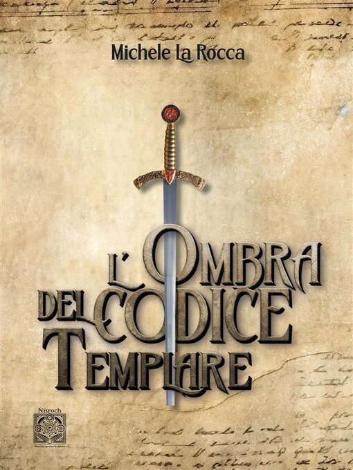 Title details for L'ombra del codice templare by Michele La Rocca - Available